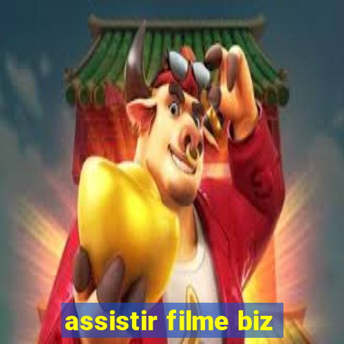 assistir filme biz